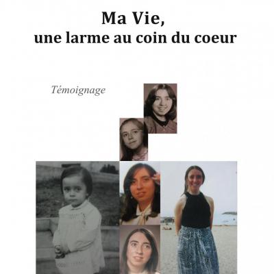 Ma vie, une larme au coin du coeur