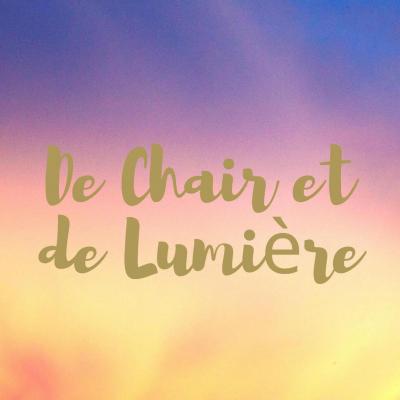 De Chair et de Lumière