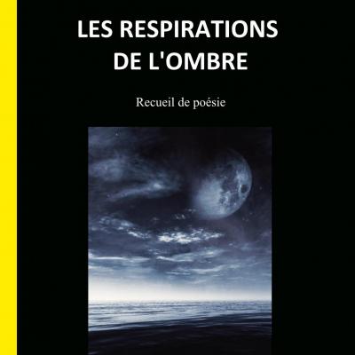 Les Respirations de l'Ombre